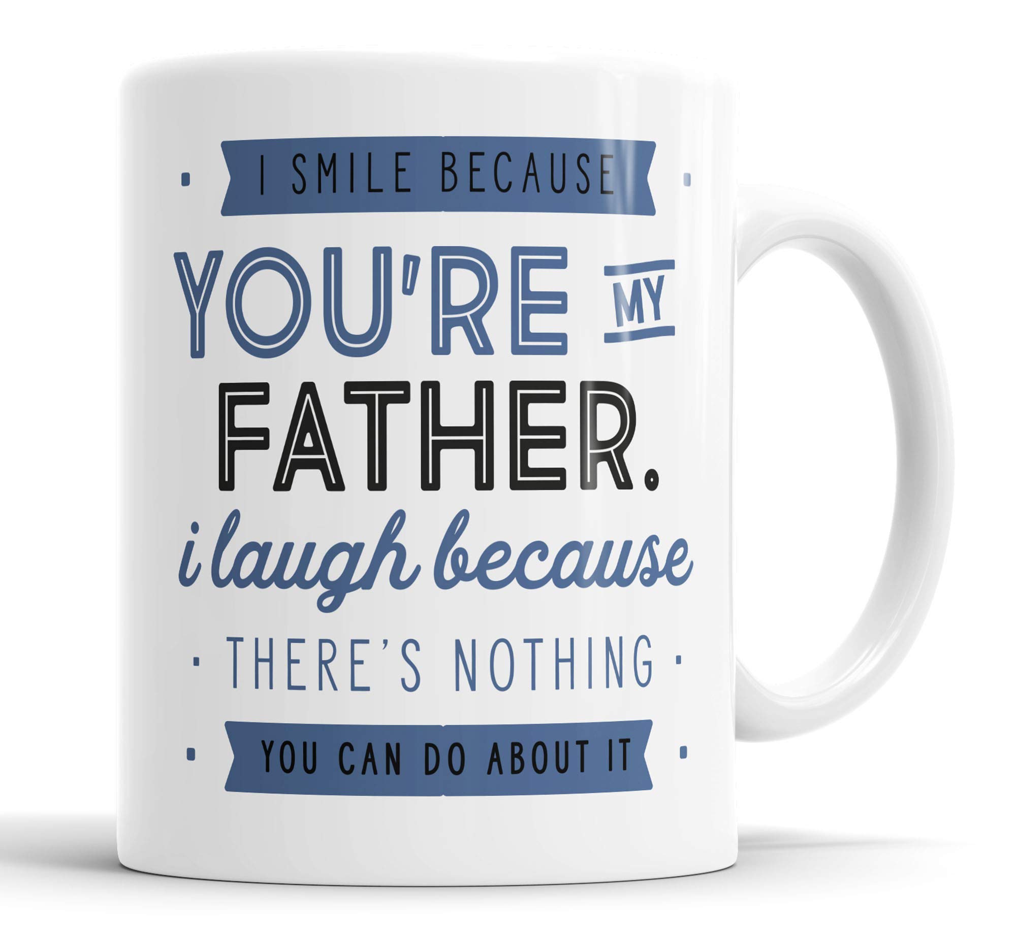 Taza de cerámica con texto en inglés I Smile Because You're My Nephew I Laugh