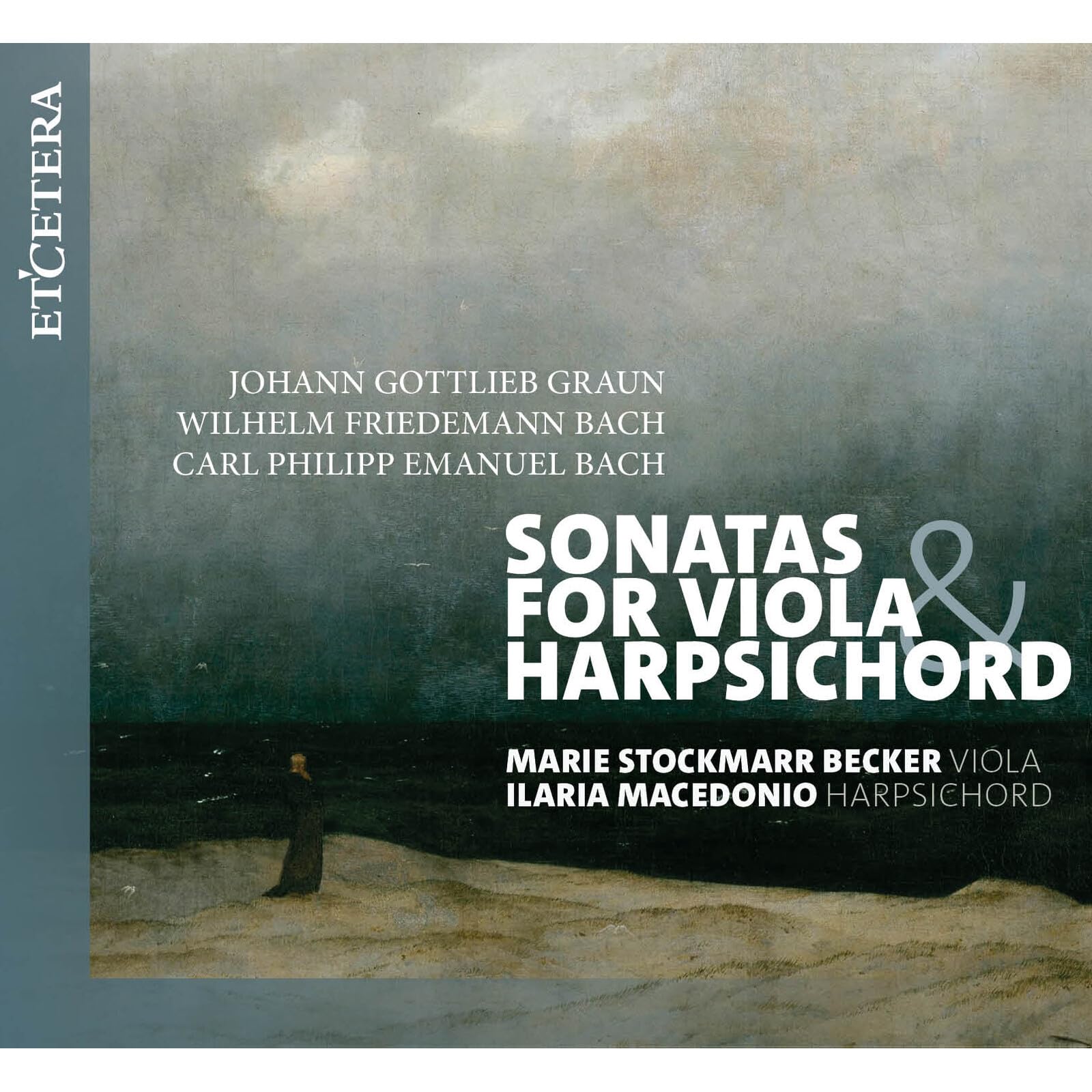 Sonatas for Viola & Harpsichord: Graun, W.F. Bach & C.P.E Bach