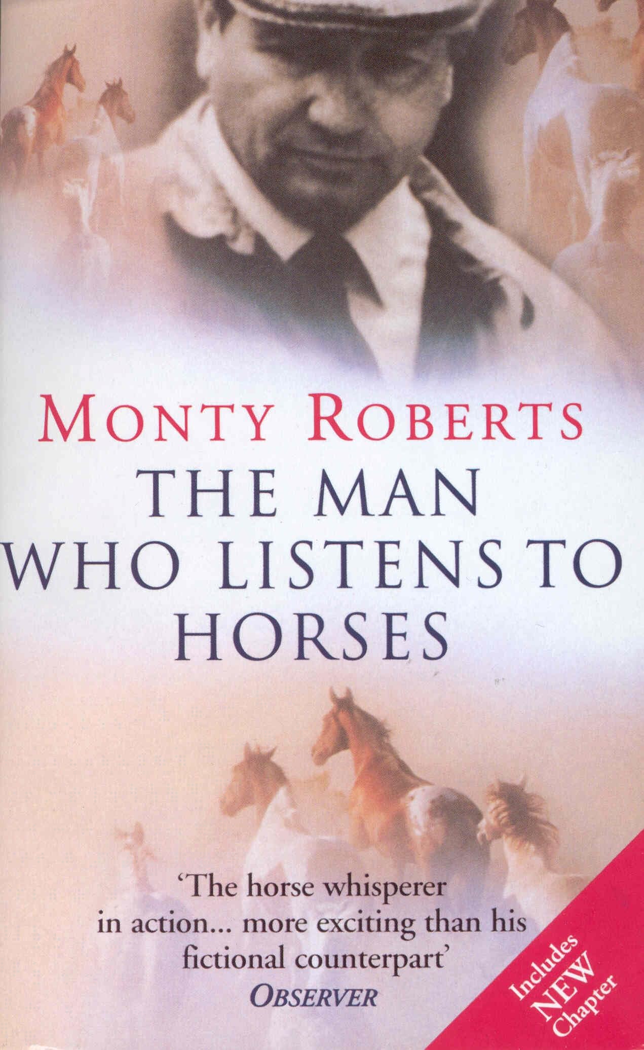 The Man Who Listens To Horses by Monty Roberts (Paperback Book)