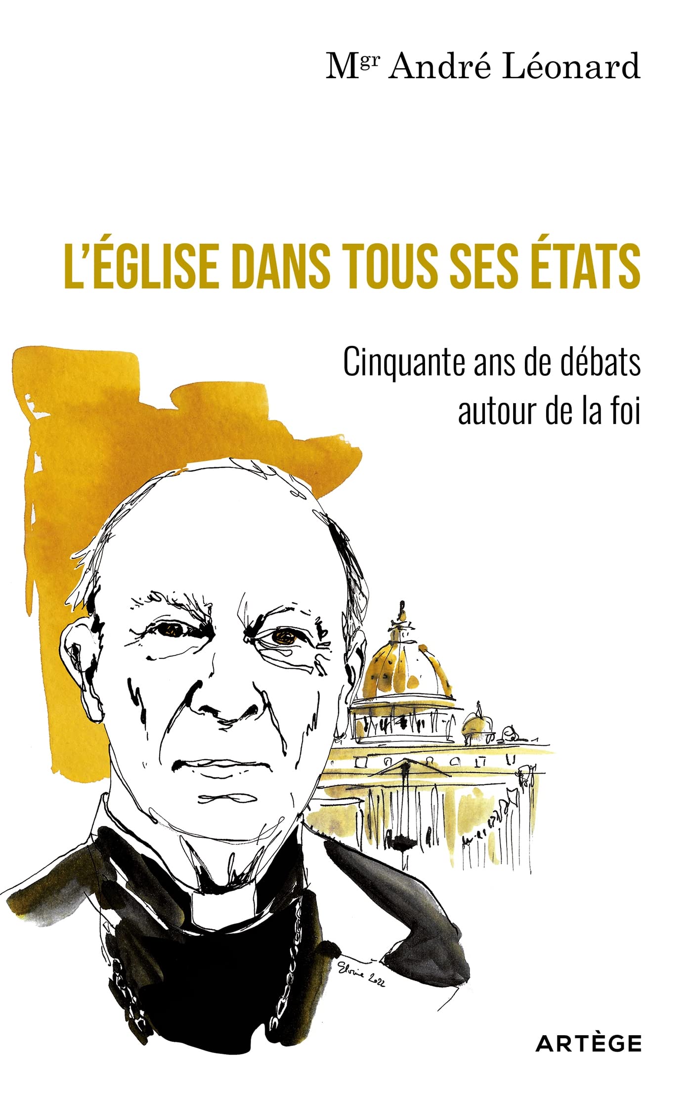 L'Eglise dans tous ses états: Cinquante ans de débats autour de la foi