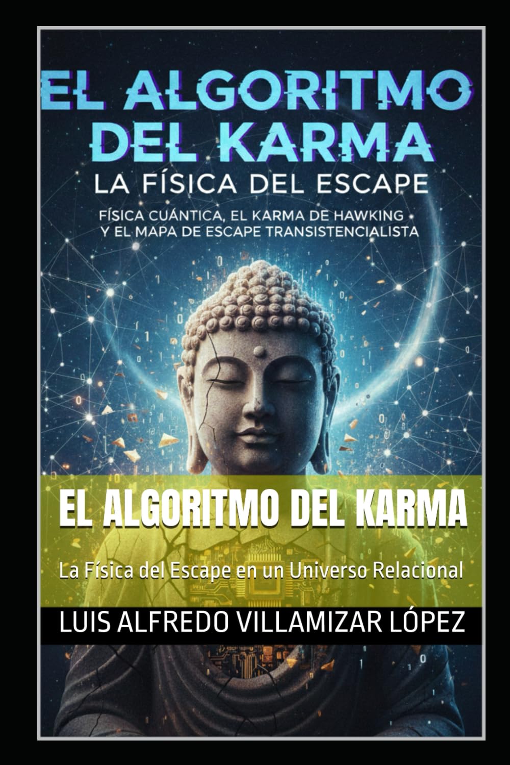 El Algoritmo del Karma: La Física del Escape en un Universo Relacional