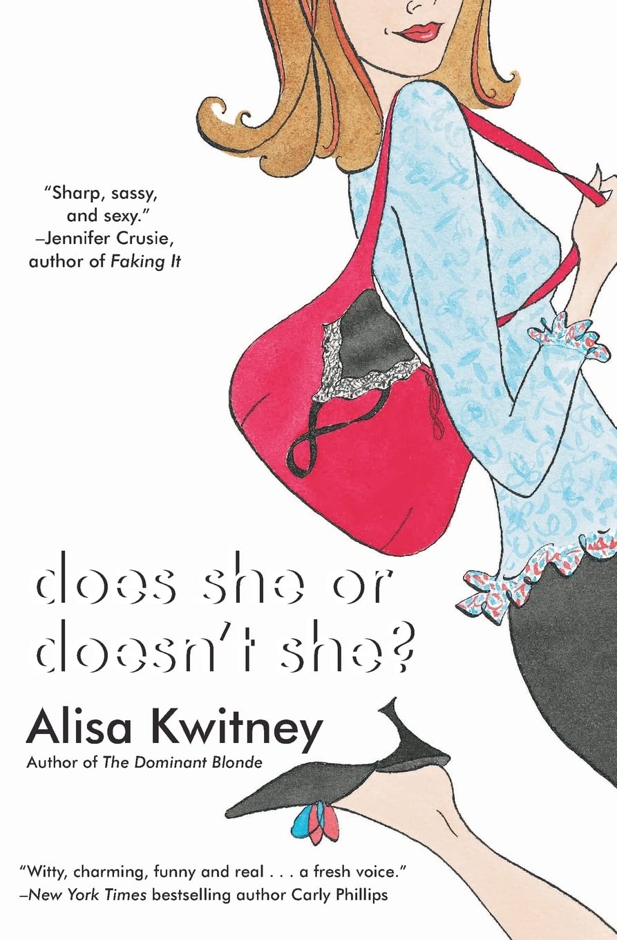Does She or Doesn't She?: A Witty Romantic Comedy About a Bored Wife, an Undercover FBI Agent, and Dangerous Desires