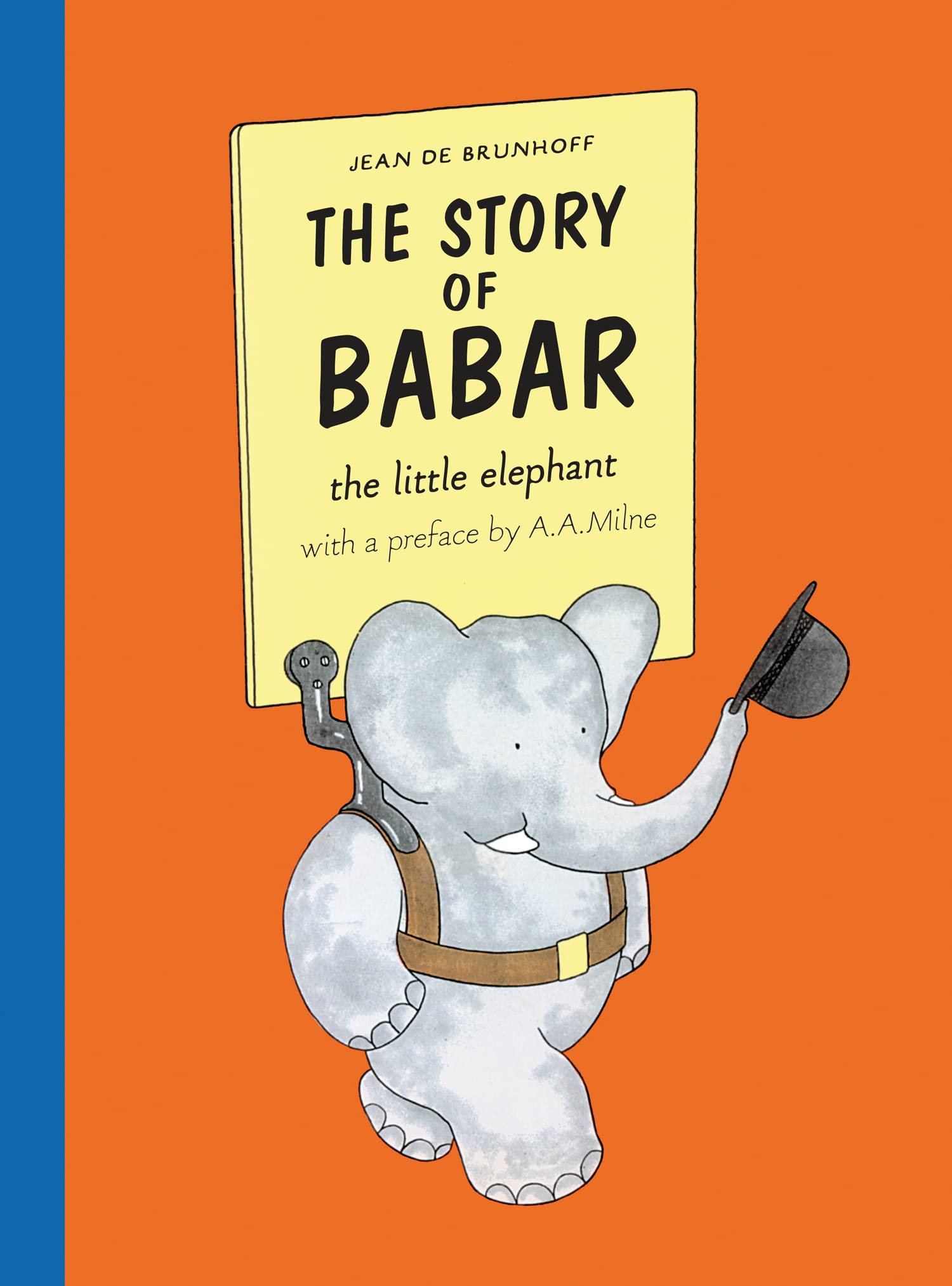 The Story of Babar: The classic illustrated picture book about an