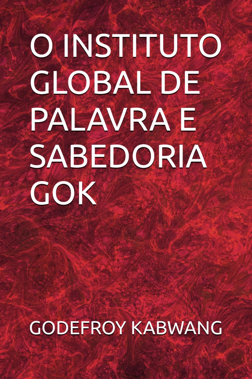 O INSTITUTO GLOBAL DE PALAVRA E SABEDORIA GOK