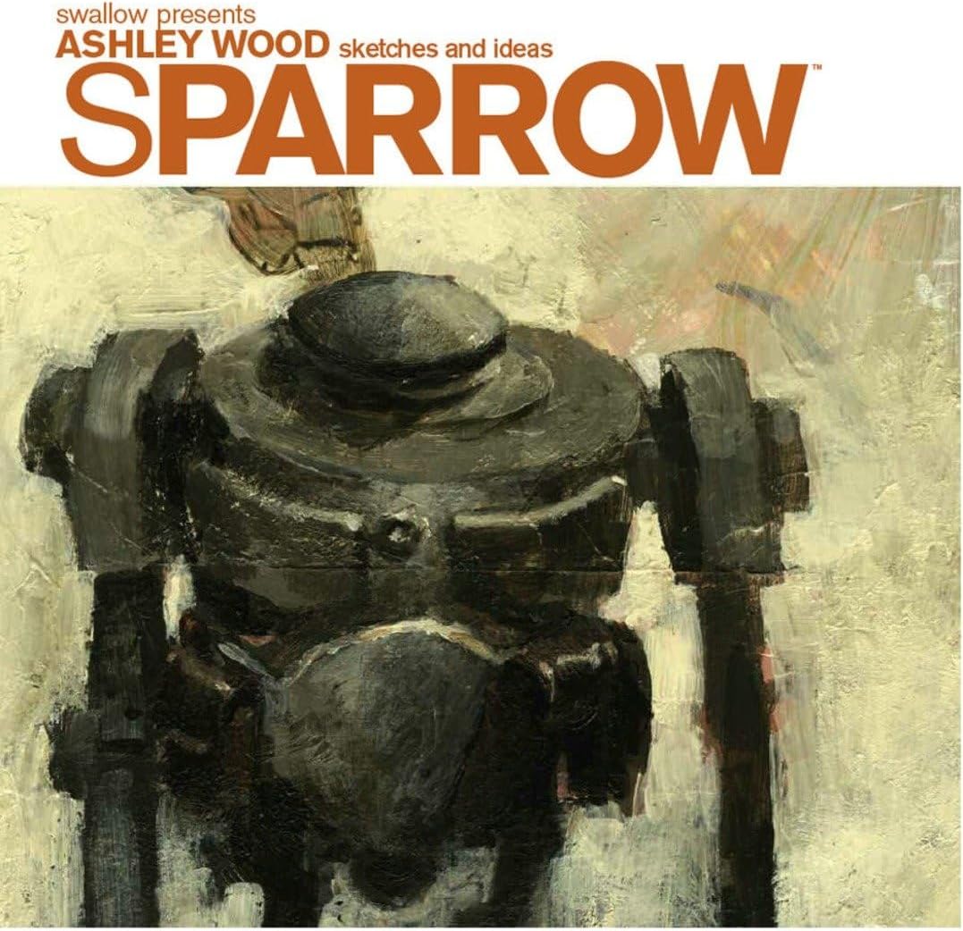 Sparrow Volume 0: Ashley Wood Sketches and Ideas Hardcover – October 21, 2008