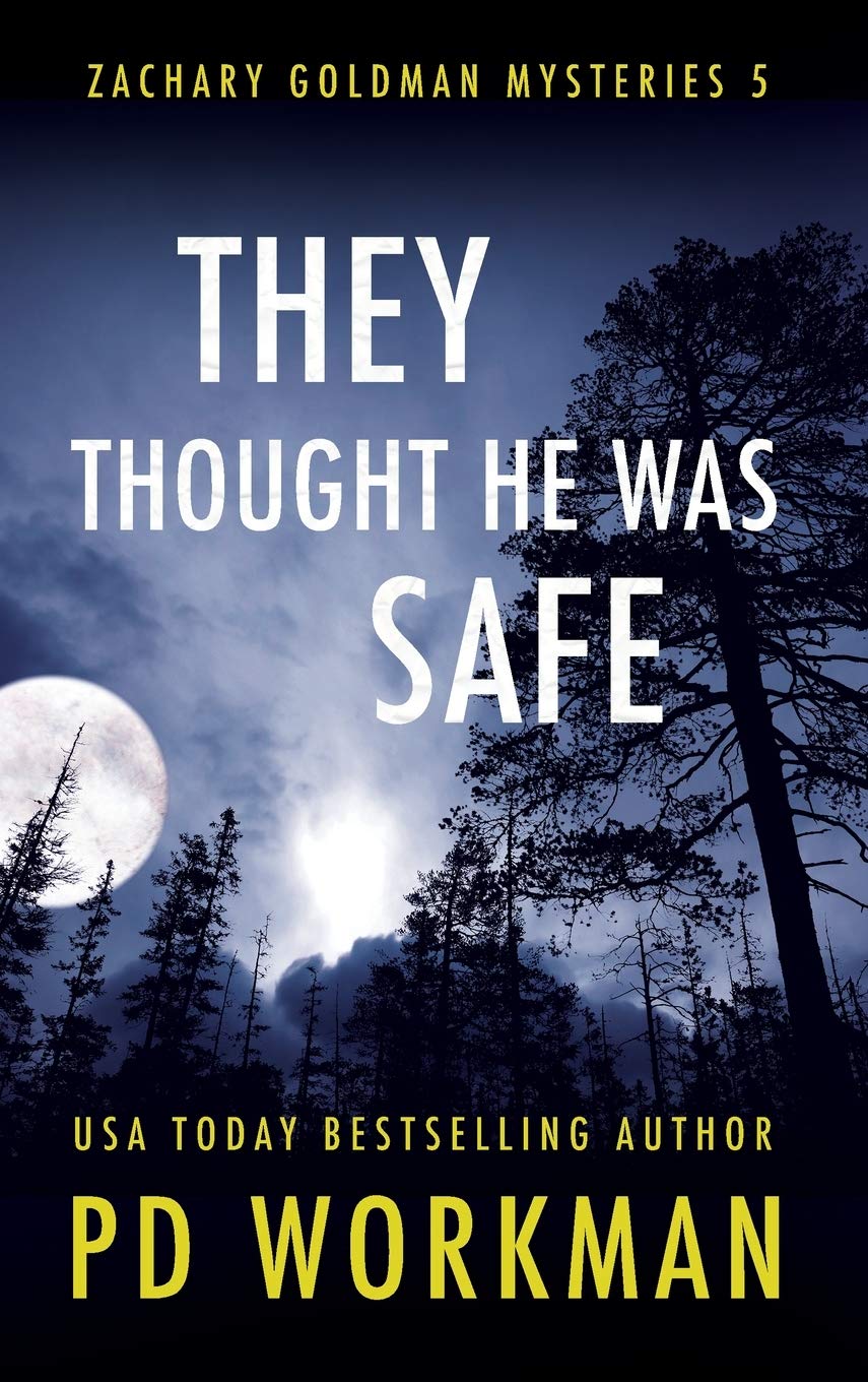 Buy They Thought He Was Safe: 5 (Zachary Goldman Mysteries) — BookShops.in