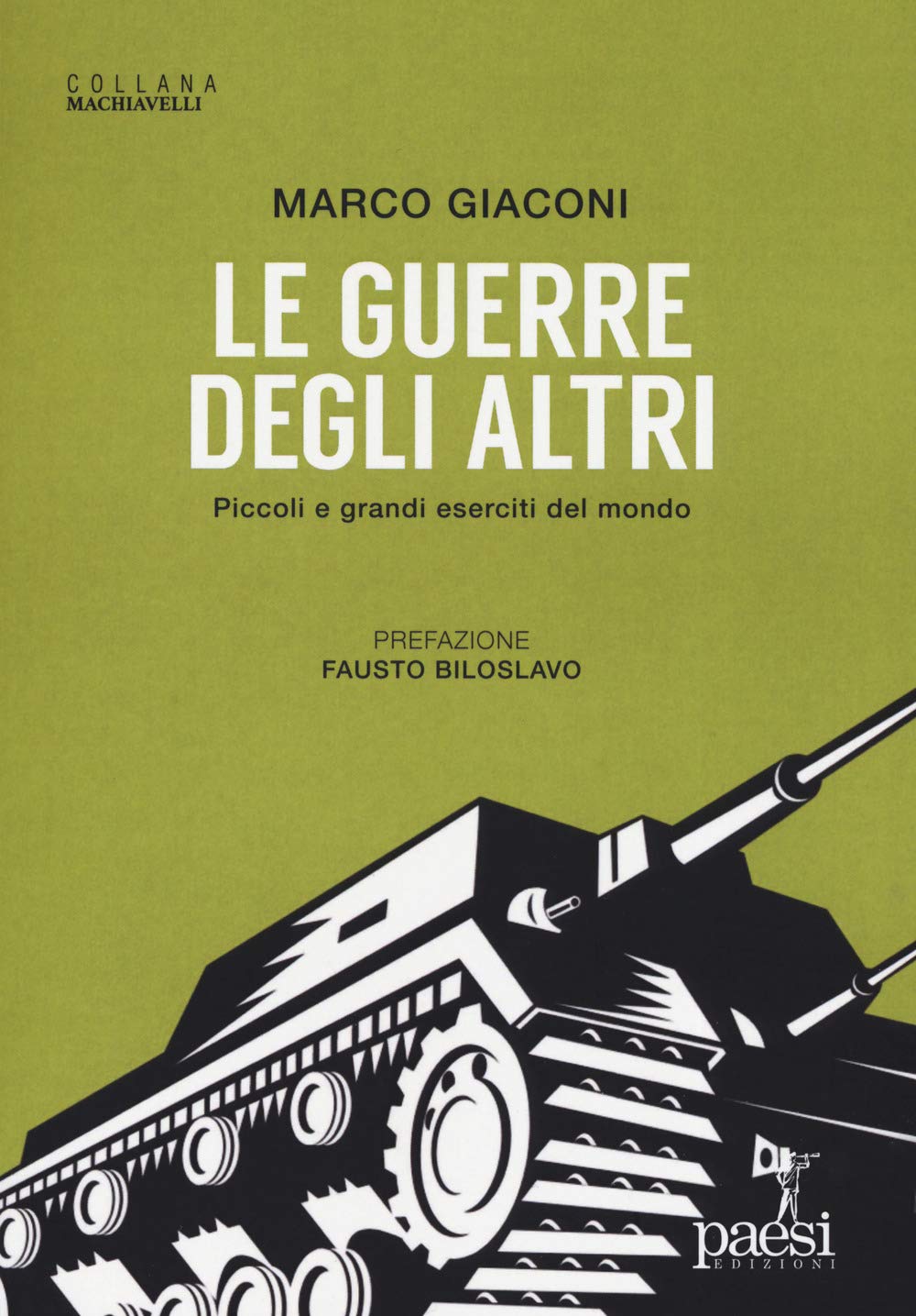 Le Guerre Degli Altri. Piccoli E Grandi Eserciti Del Mondo - 4