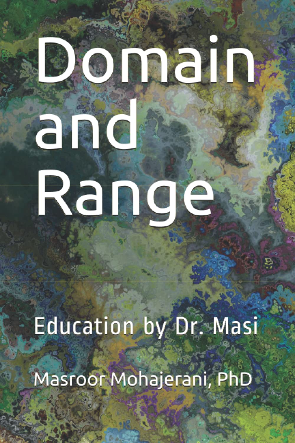 Domain and Range: Education by Dr. Masi (Grade 11 Mathematics Workbooks)