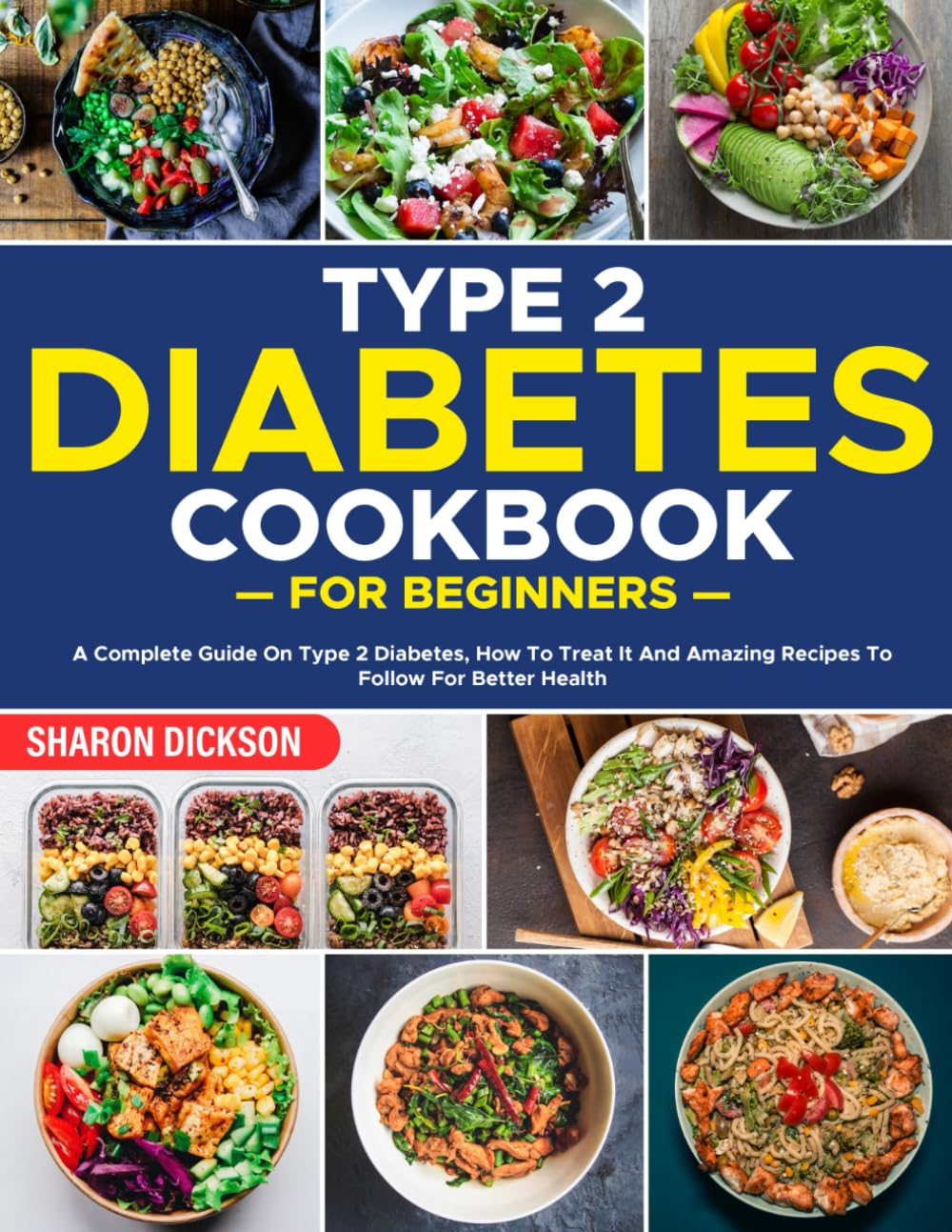 Type 2 Diabetes Cookbook for Beginners A Complete Guide On Type 2