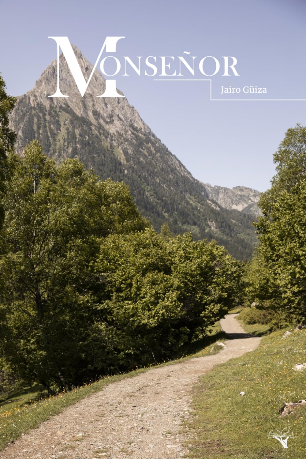 Monseñor: Peripecias relacionadas con la vida de Miguel Nájera y su elección para el episcopado en la Iglesia católica (Spanish Edition)