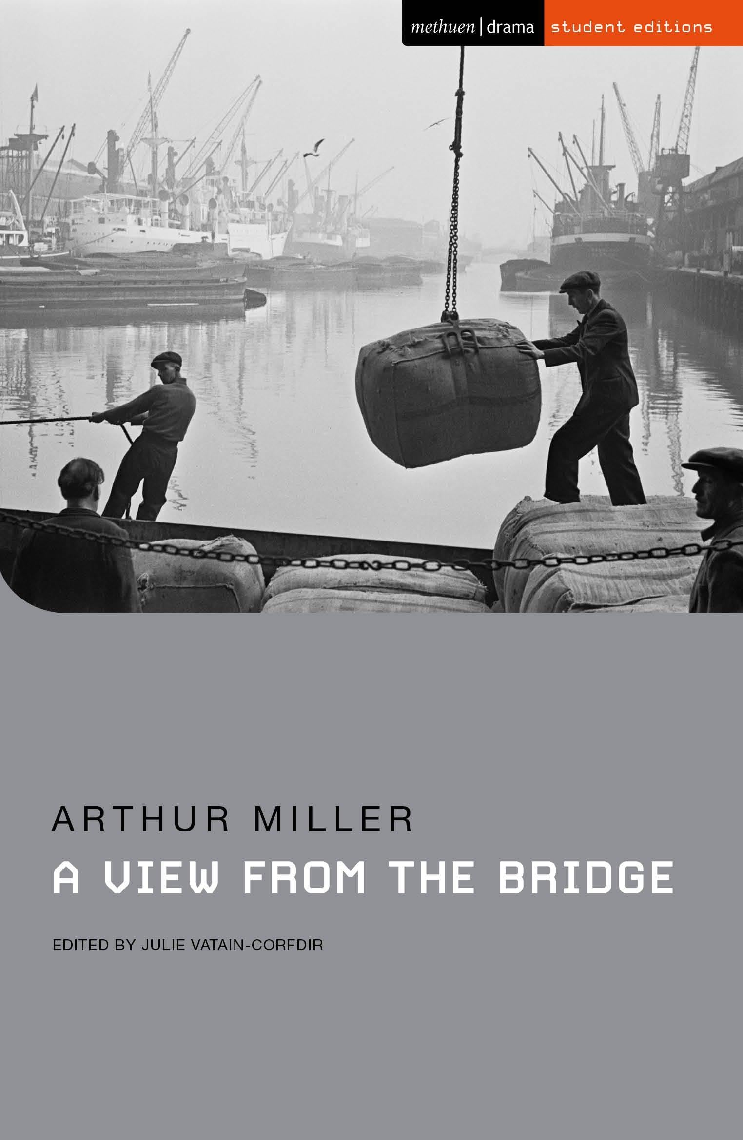 A View from the Bridge: by Arthur Miller (Student Editions)