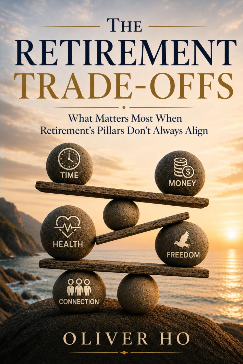 The Retirement Trade-Offs: What Matters Most When Retirement's Pillars Don't Always Align