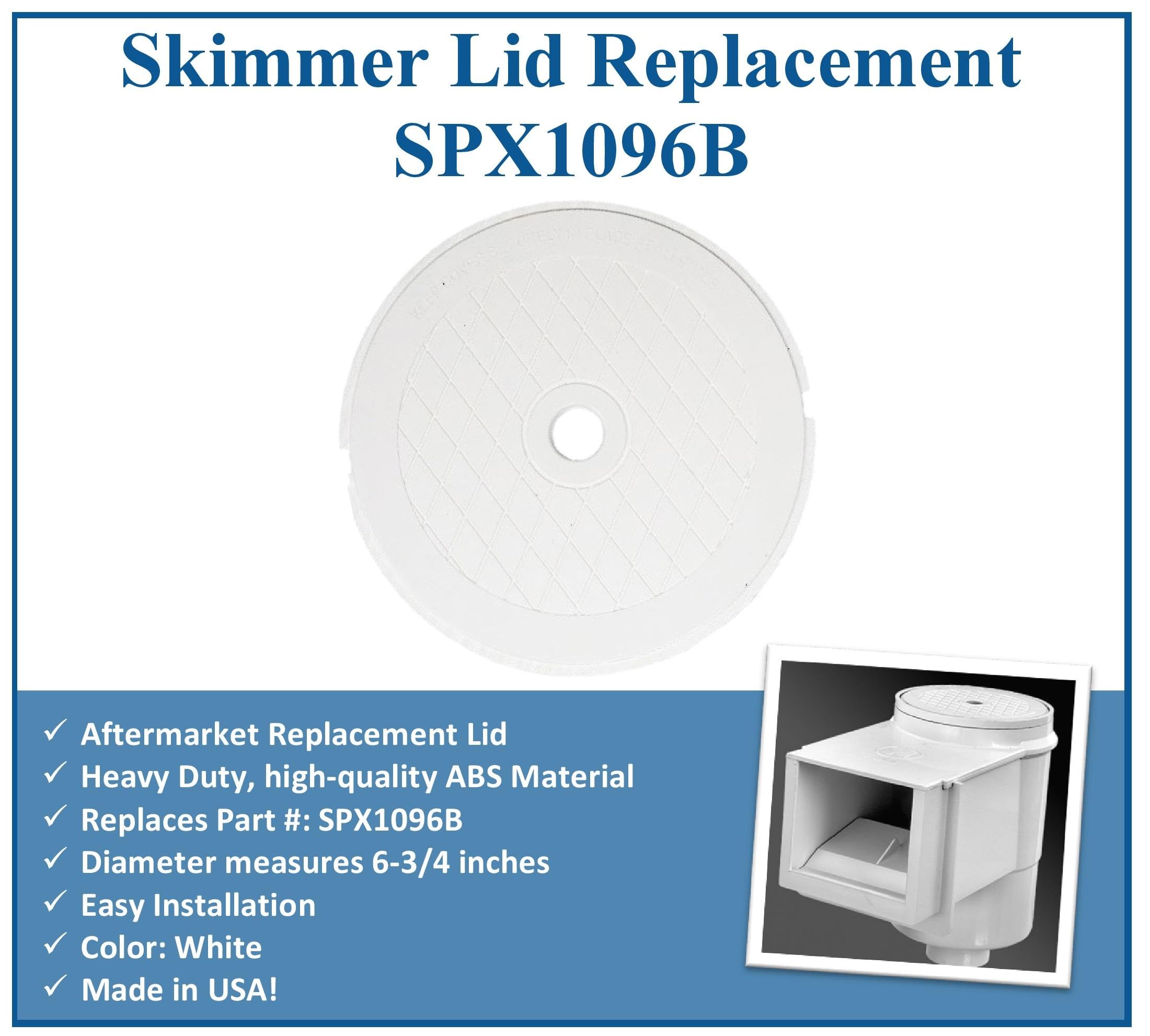 JSP Manufacturing Skimmer Lid SPX1096B - Cubierta de repuesto para espumadores automáticos Hayward SP1098, SP1091ES, SP1096, SP1097 (1, blanco)