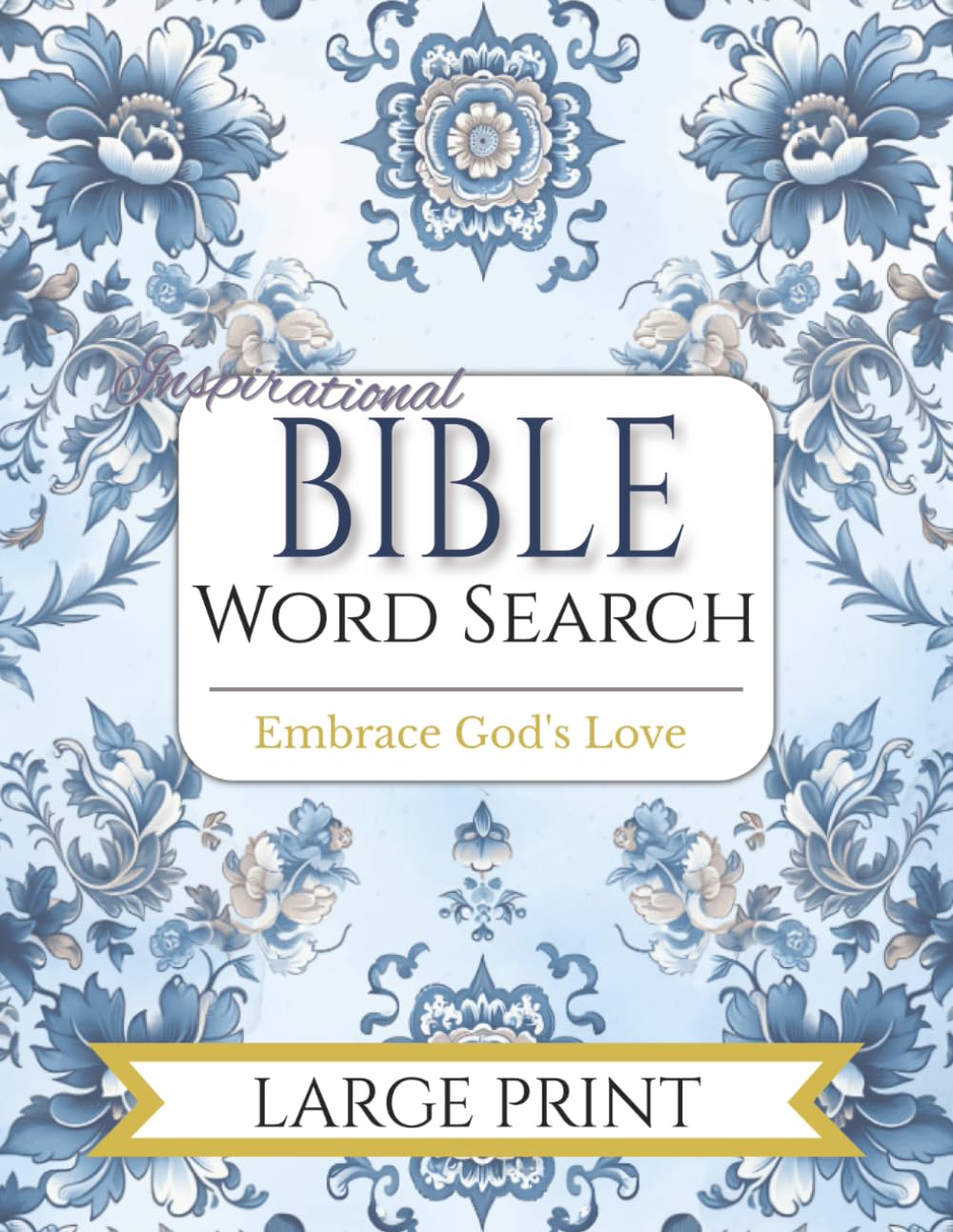 Large Print Bible Word Search: 100 Inspirational Puzzles with Uplifting Verses for Encouragement