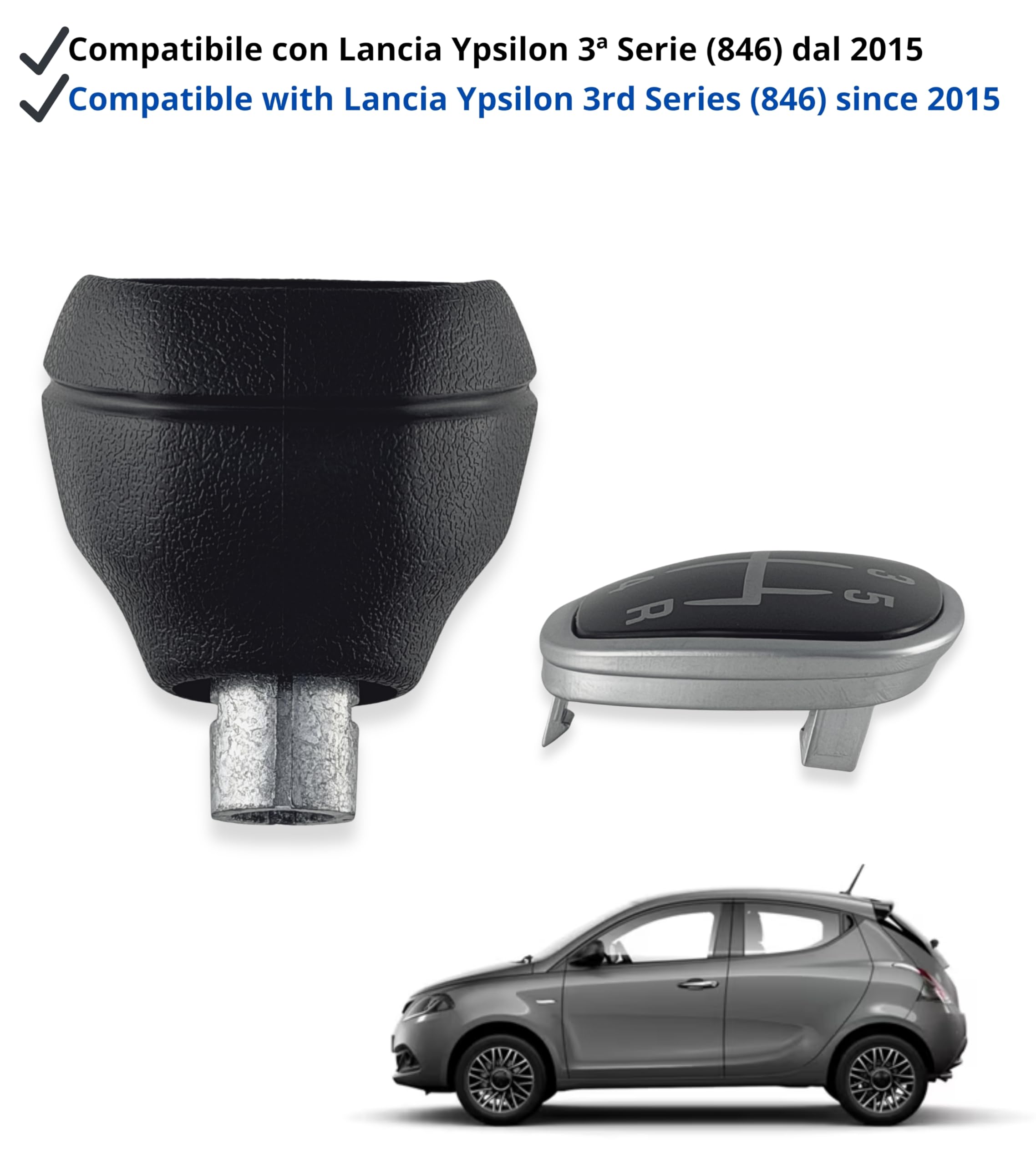 1neiSmartech Pomello per Leva Cambio 5 Marce Manuali Compatibile con Lancia Ypsilon III 3ª Serie (846) dal 2015, per OEM 6930522, Solo Modelli Benzina, con Retromarcia a Siringa