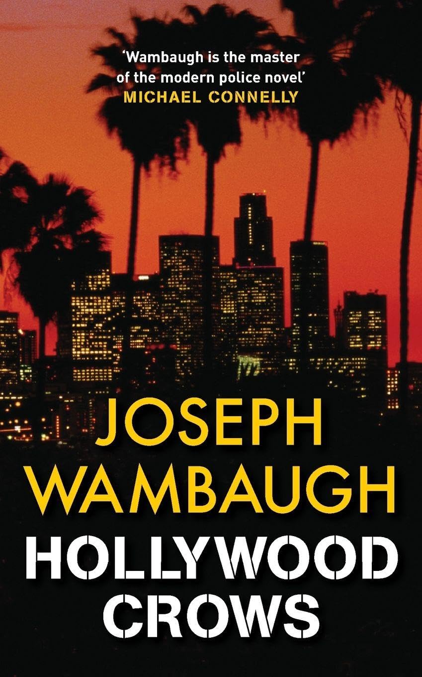 Hollywood Crows by Joseph Wambaugh PAPERBACK 9781847245922