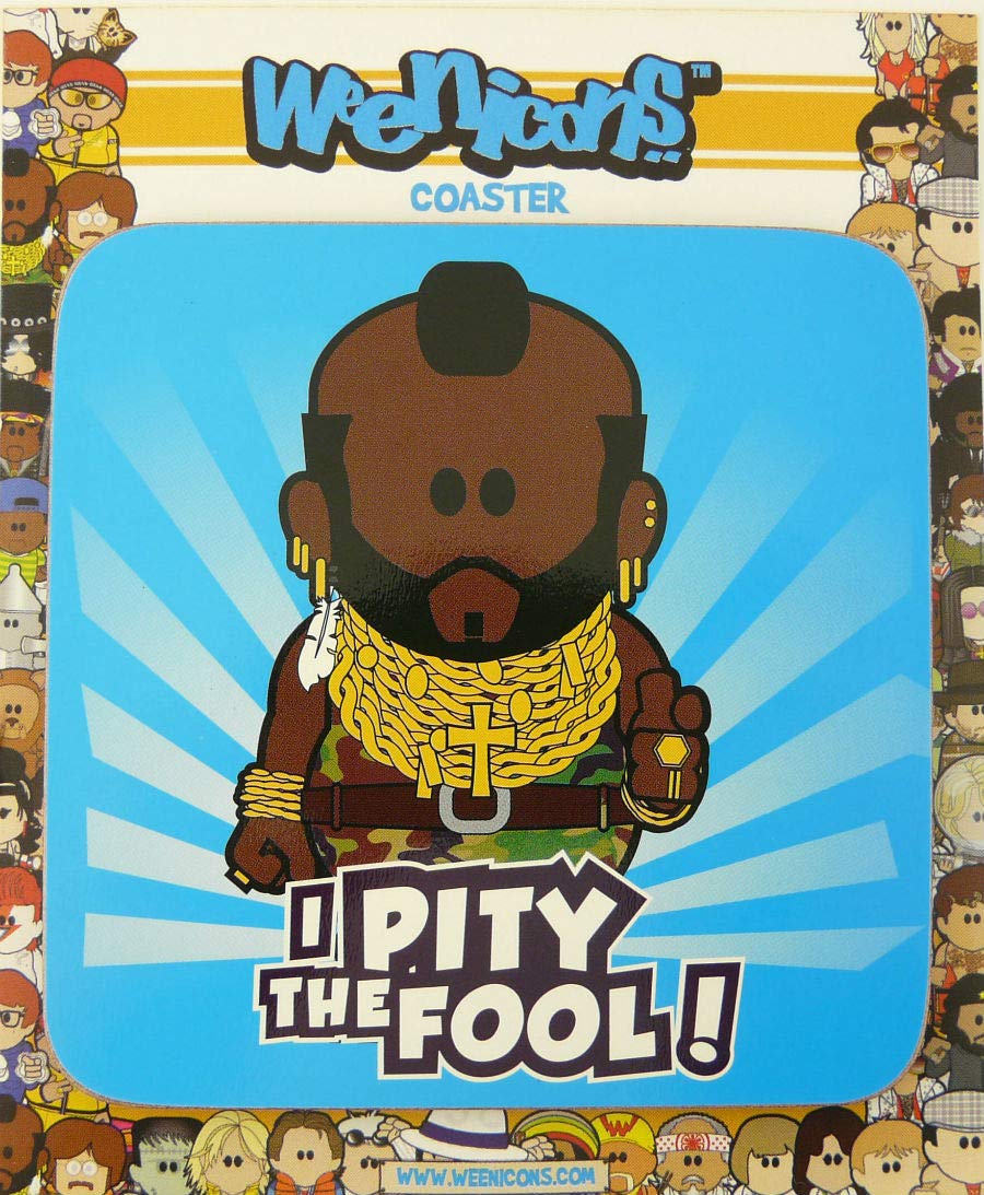 WeeniconsI Pity the Fool Corked Backed Coaster