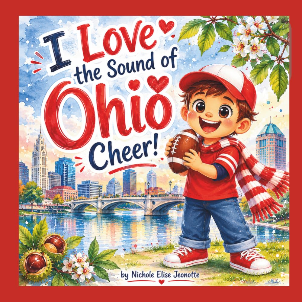 I Love the Sound of Ohio Cheer!: What is a Buckeye? (The Football Stadium Sounds Series)