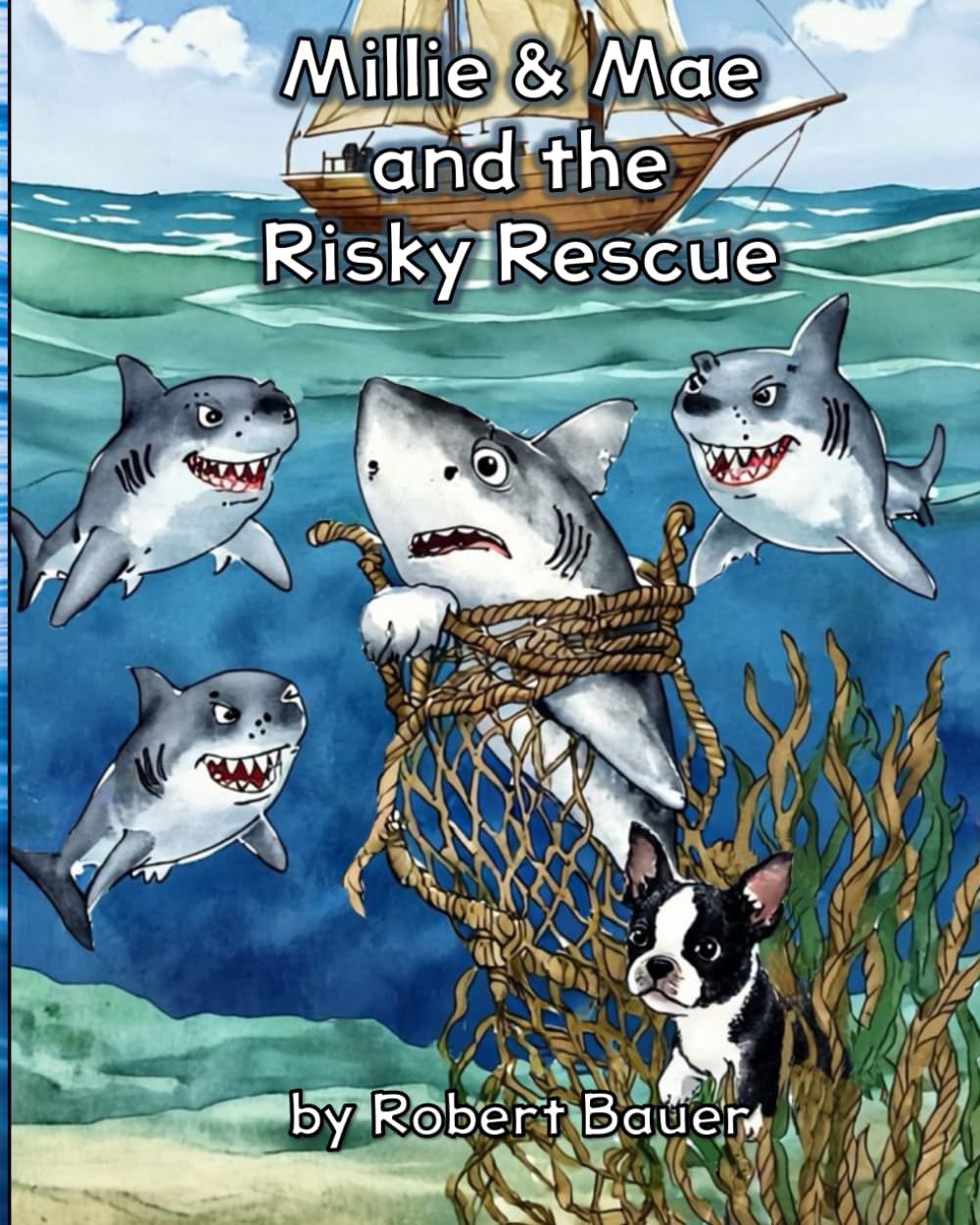 Millie & Mae and the Risky Rescue: A story about empathy (The Adventures of Millie & Mae)