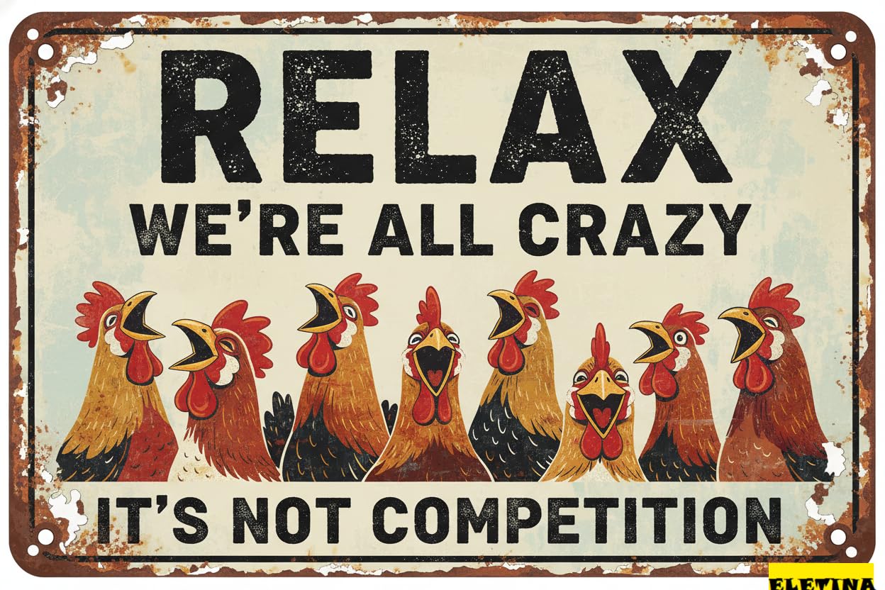 Vintage Metal Tin Sign for Funny Chicken Coop S - relax We're All Crazy” Chicken Lovers Gifts Outdoor Home Farm Art Decor 8x12 Inch Private Property Decorative