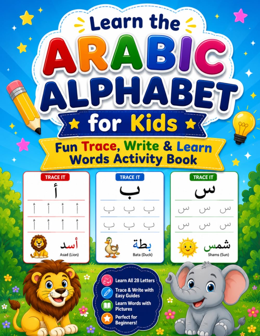 Learn the Arabic Alphabet for Kids: Fun Trace, Write & Learn Words Activity Book
