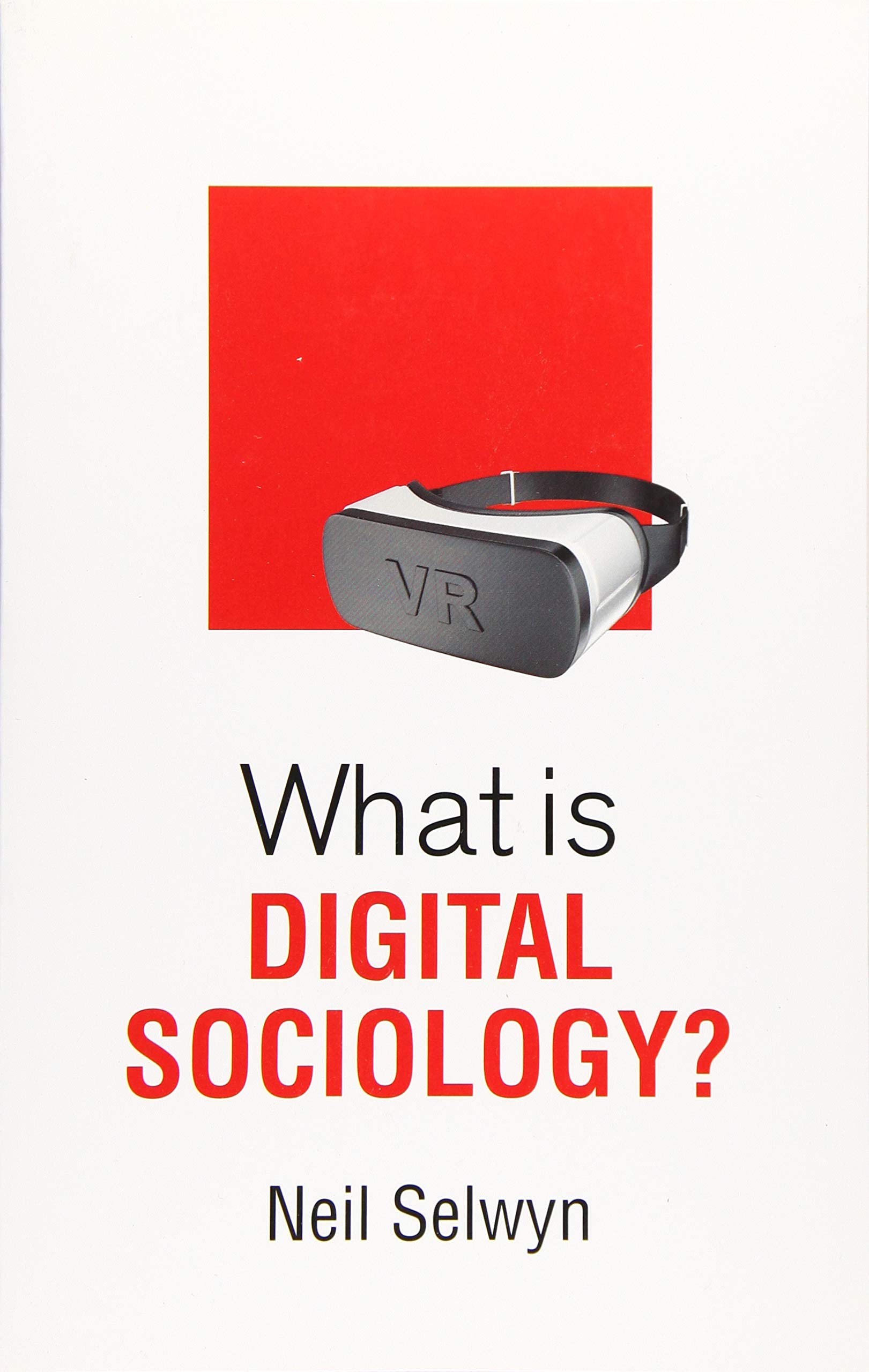 What is Digital Sociology? by Neil Selwyn (Paperback, 2018)