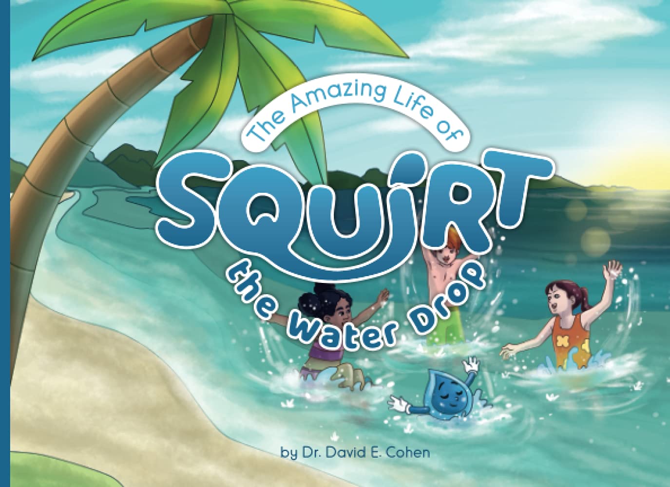 The Amazing Life of Squirt the Water Drop
