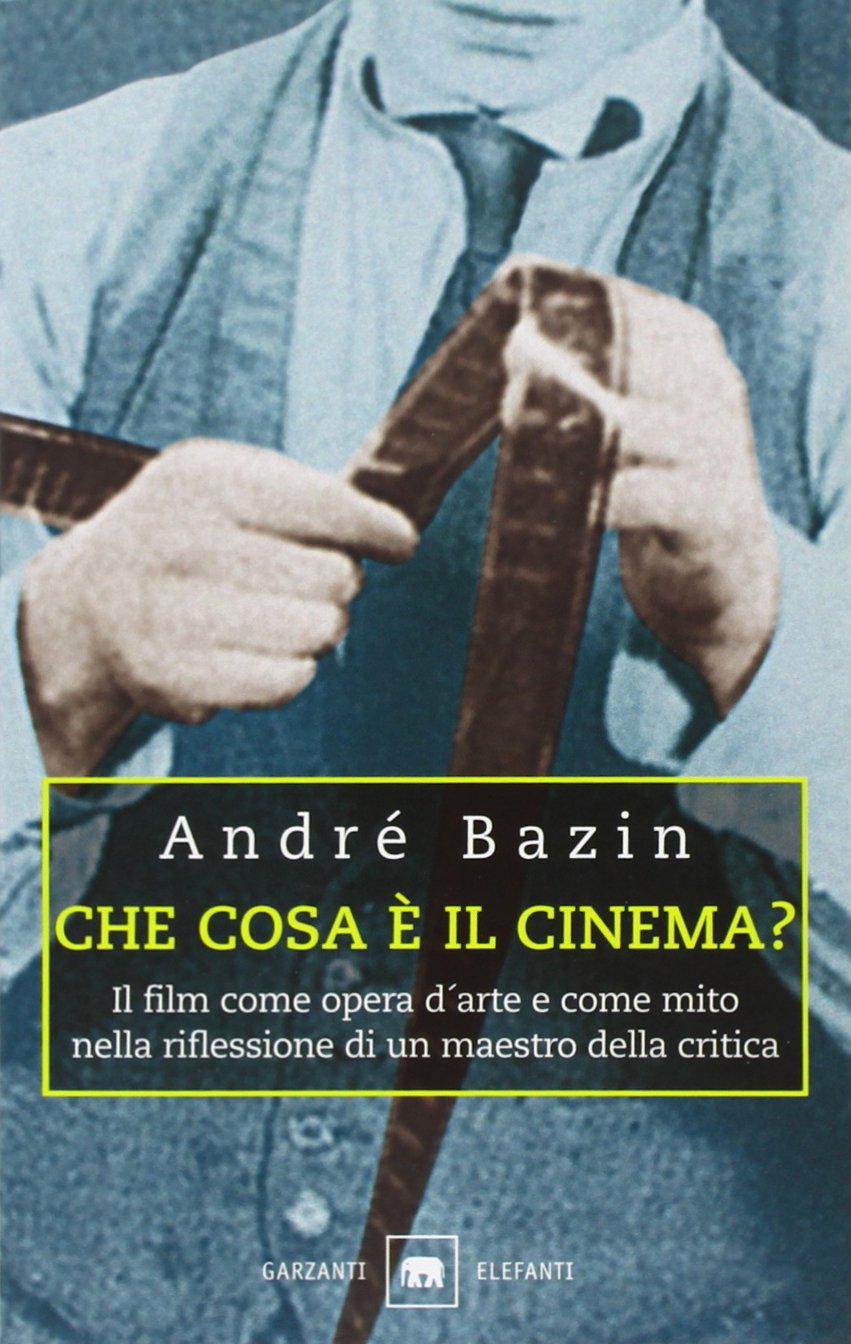 Buy Che cosa è il cinema? Il film come opera d'arte e come mito nella ssione di un maestro della