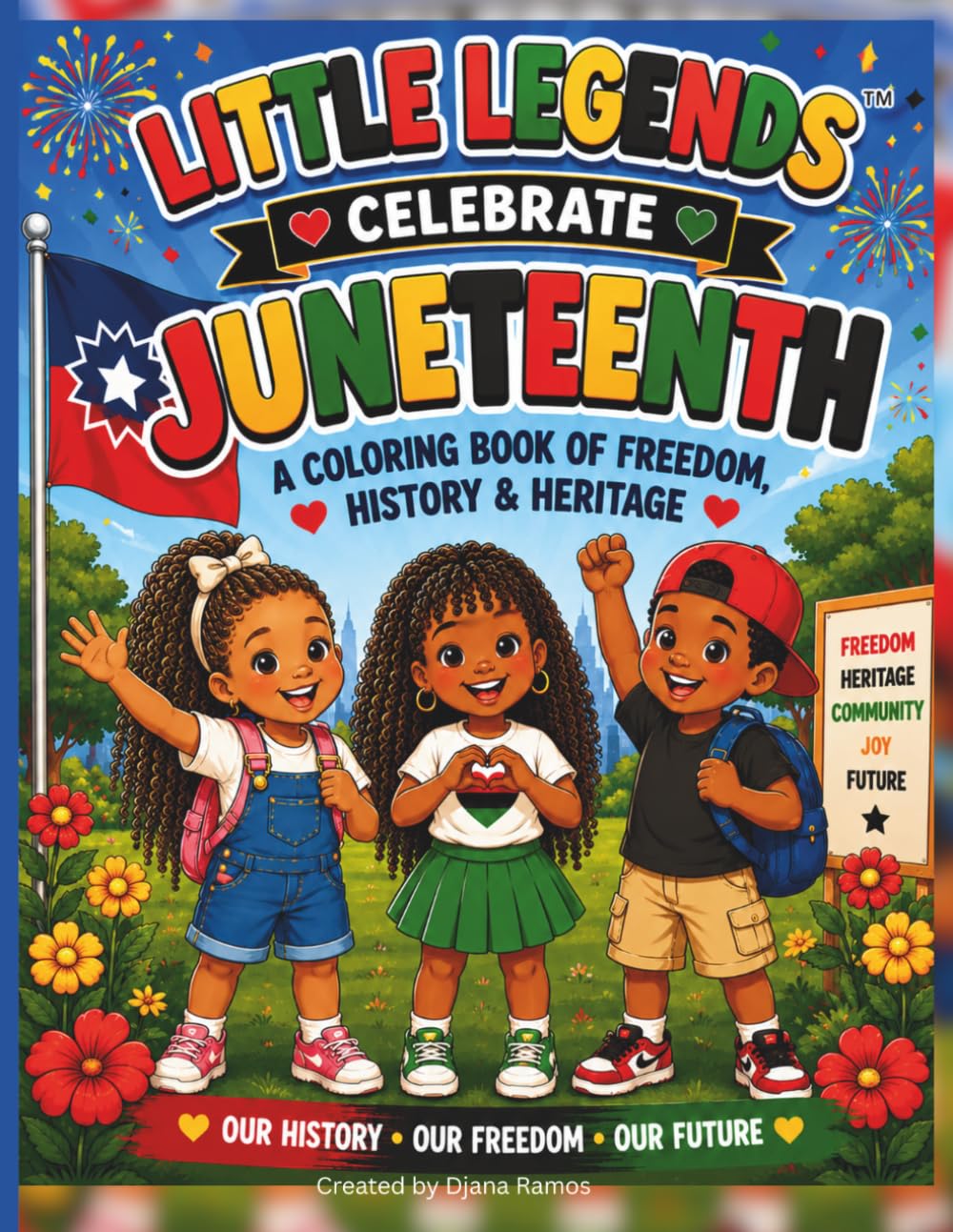Little Legends™ Celebrate Juneteenth: A Coloring Book of Freedom, History & Heritage