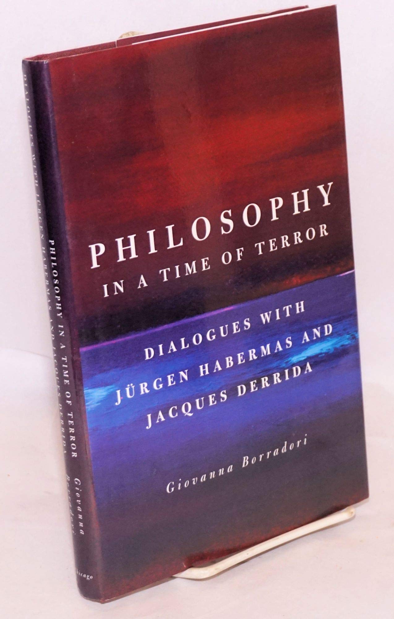 Buy Philosophy in a Time of Terror – Dialogues with Jurgen Habermas & Jacques Derrida: Dialogues with Jurgen Habermas and Jacques Derrida — BookShops.in