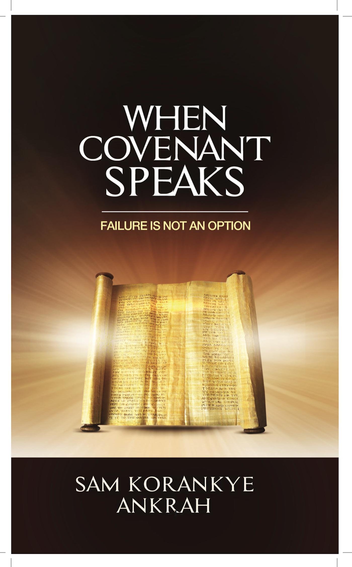 When Covenant Speaks: Failure Is Not an Option