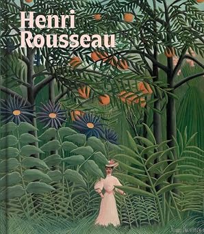 Henri Rousseau A Painters Secrets