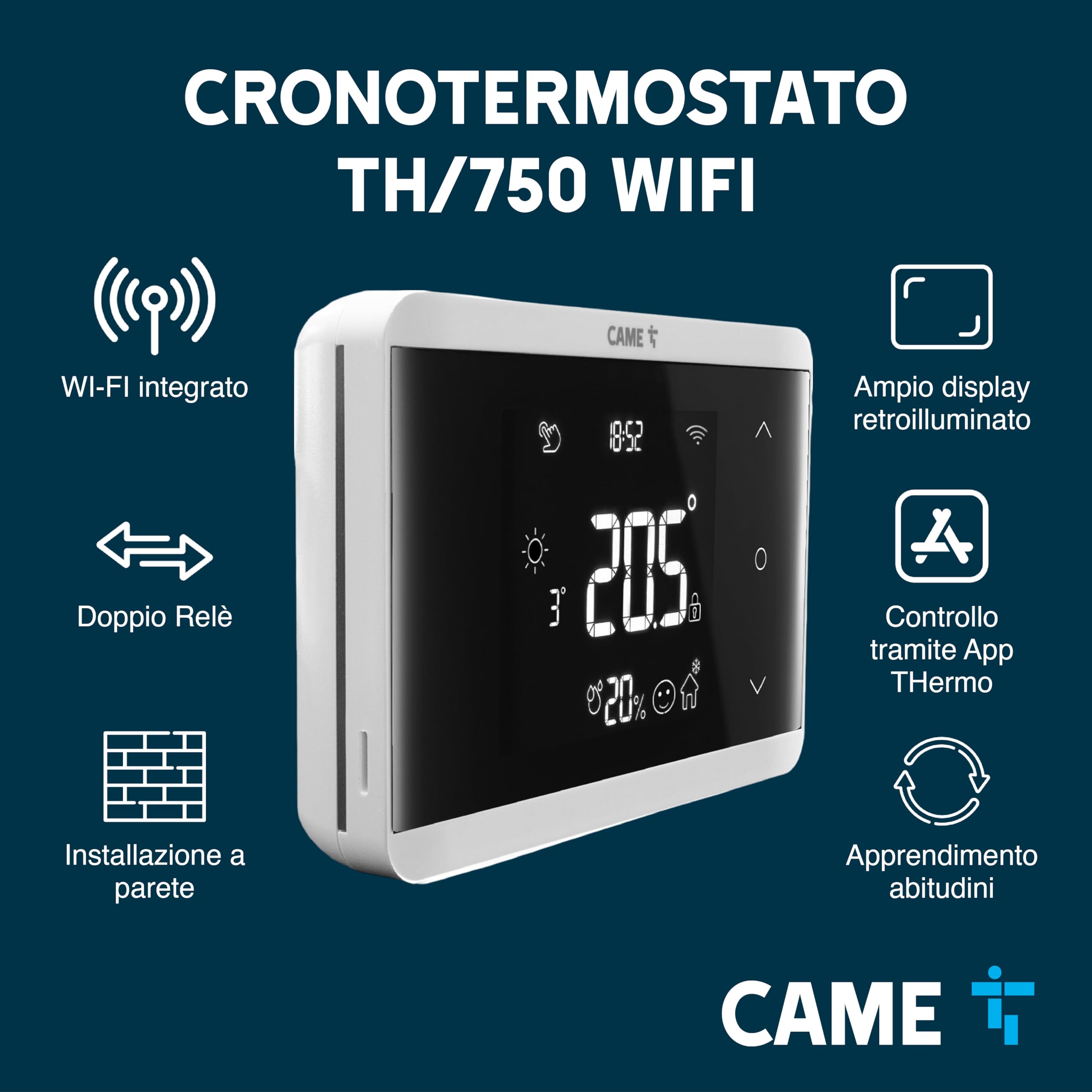 CAME Cronotermostato TH/750 Digitale Wi-Fi da Parete, Doppio Relè per Riscaldamento e Climatizzazione, Compatibile con Alexa e Google, Alimentazione 230 V AC, Bianco