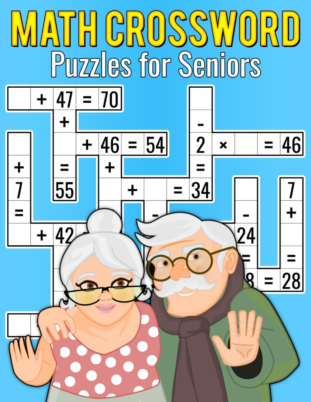 Math CrossWord Puzzles for Seniors: Exercise Memory and Brain Functions with Fun Math Challenges.