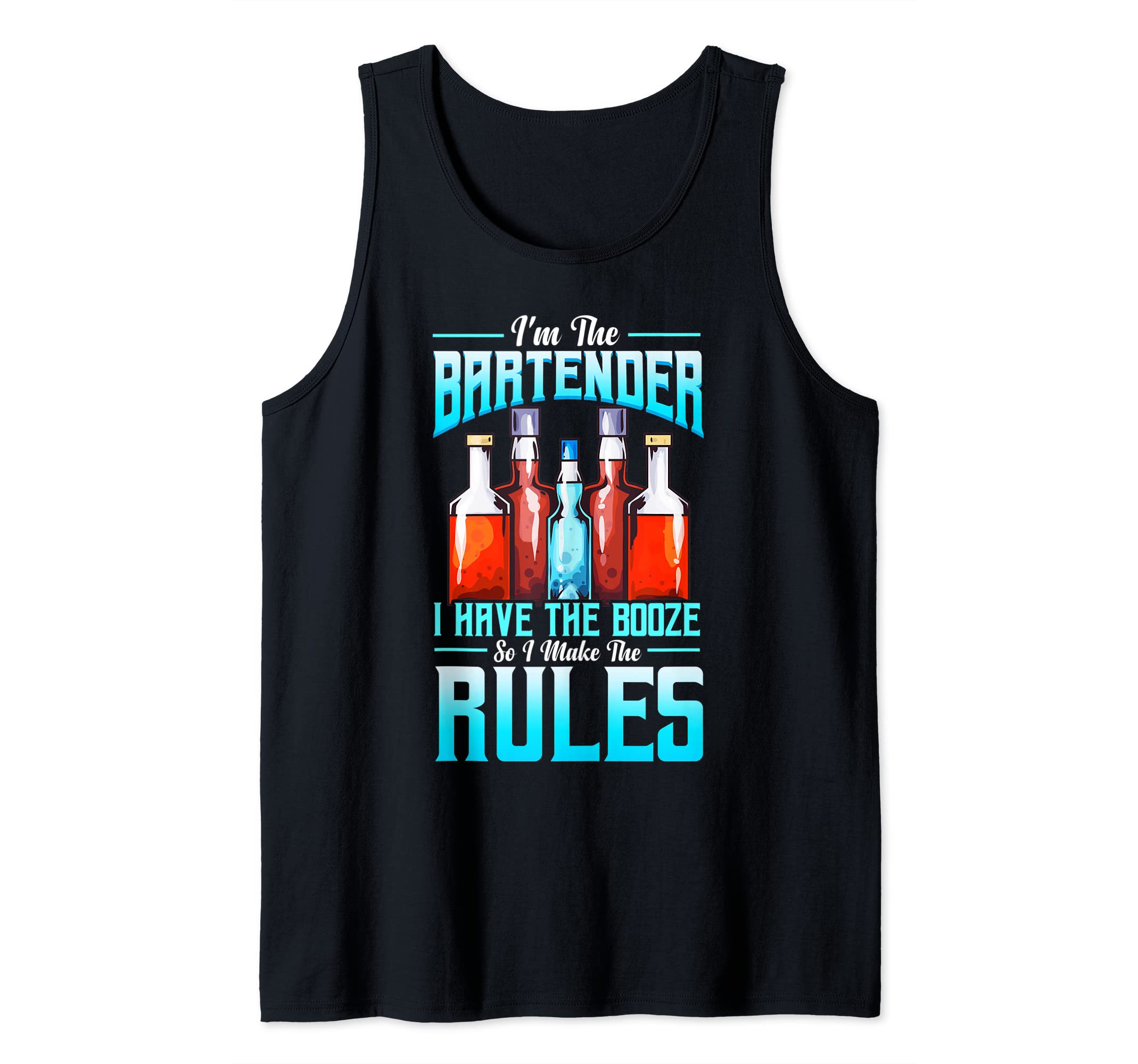 I Have The Booze I Make The Rules Mixologist Funny Bartender Tank Top, Black