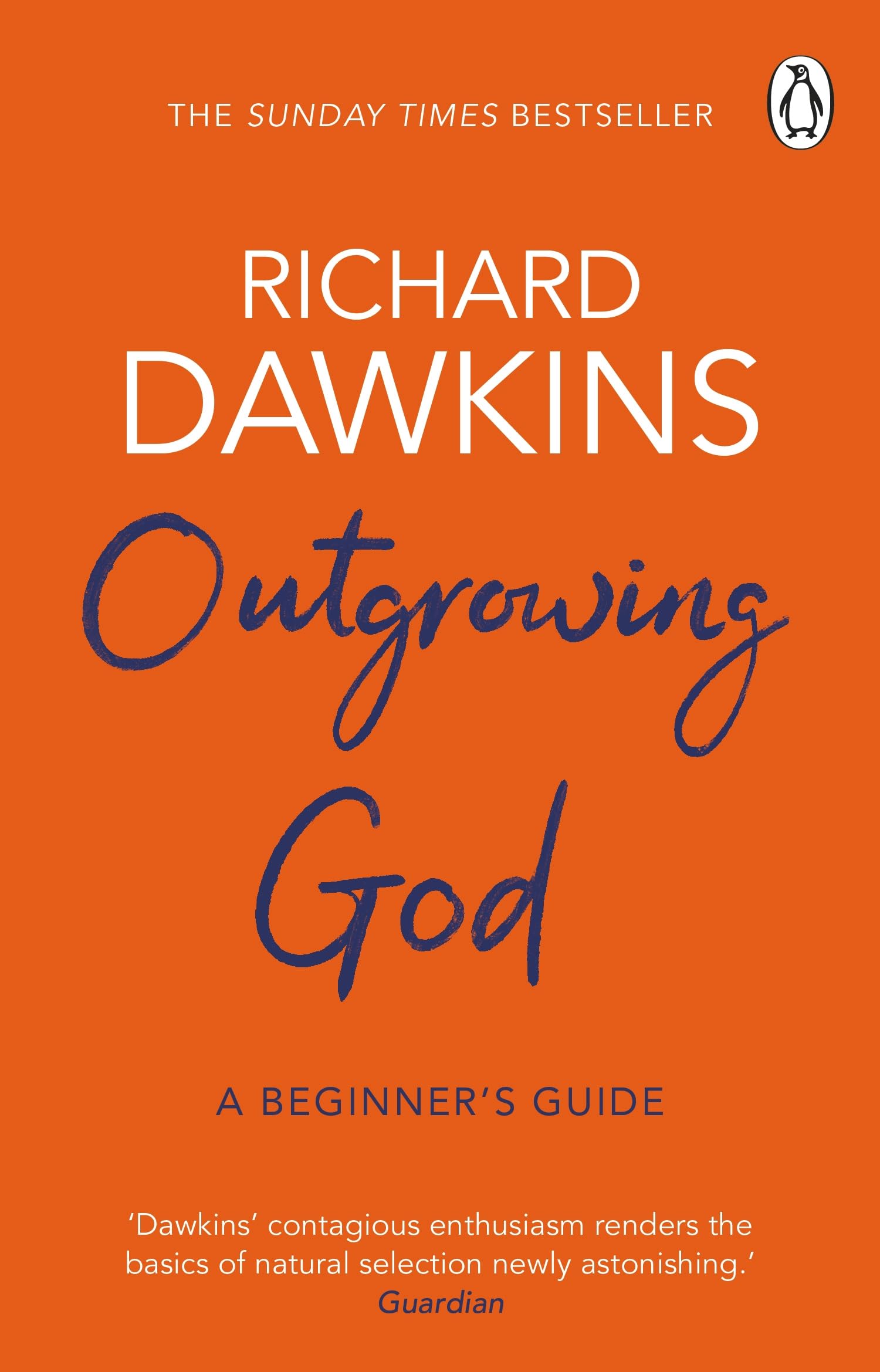 Outgrowing God: A Beginner’s Guide