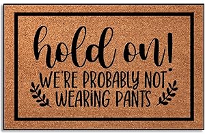 Hold the Door Doormat: A Warm Welcome for Pantsless Guests