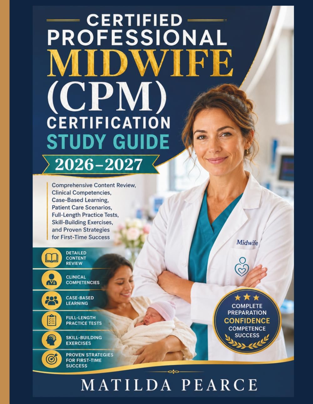 Certified Professional Midwife (CPM) Certification Study Guide 2026–2027 (Matilda Pearce Guidelines)