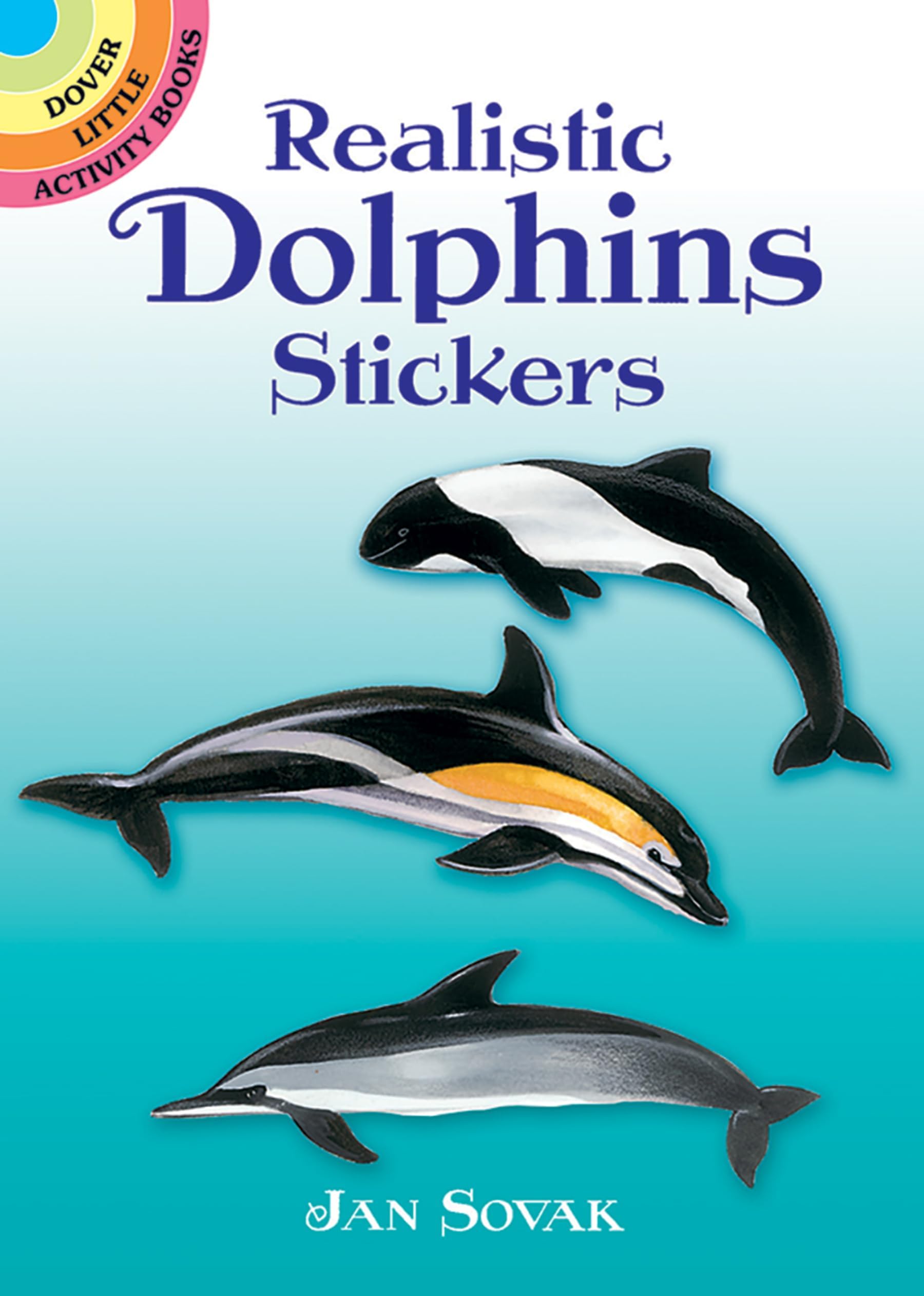 Realistic Dolphins Stickers (Dover Little Activity Books: Sea Life)