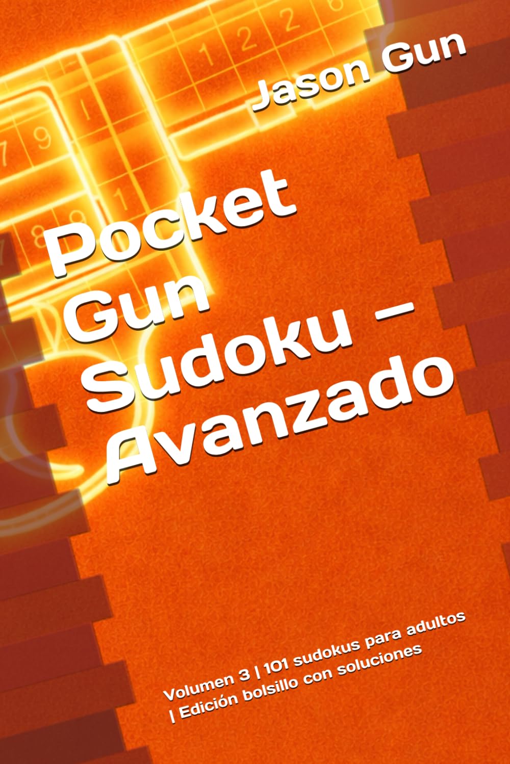 Pocket Gun Sudoku — Avanzado: Volumen 3 | 101 sudokus para adultos | Edición bolsillo con soluciones