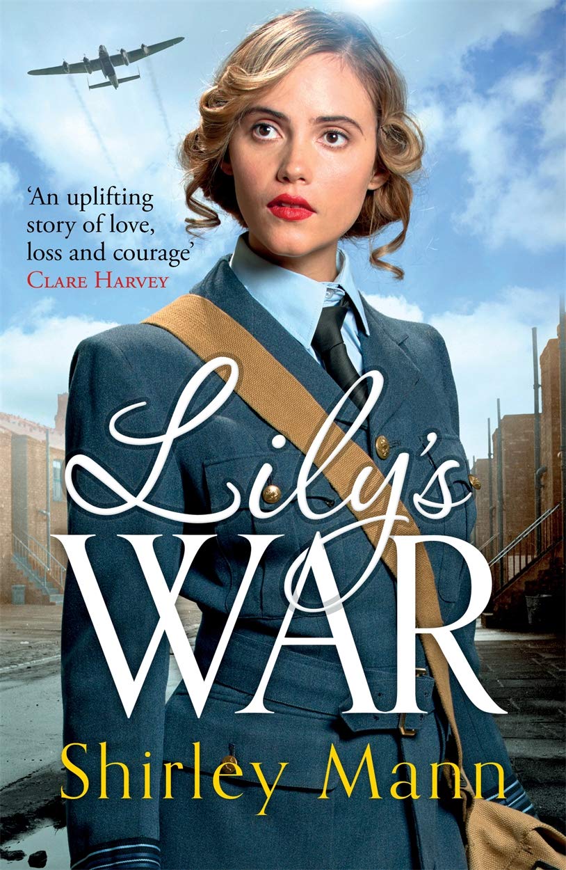 Lily's War: An uplifting World War II saga of women on the homefront