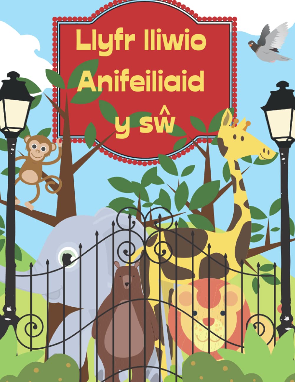 Llyfr lliwio Anifeiliaid y sw | Zoo animals colouring book: Bilingual English and Welsh children's colouring book