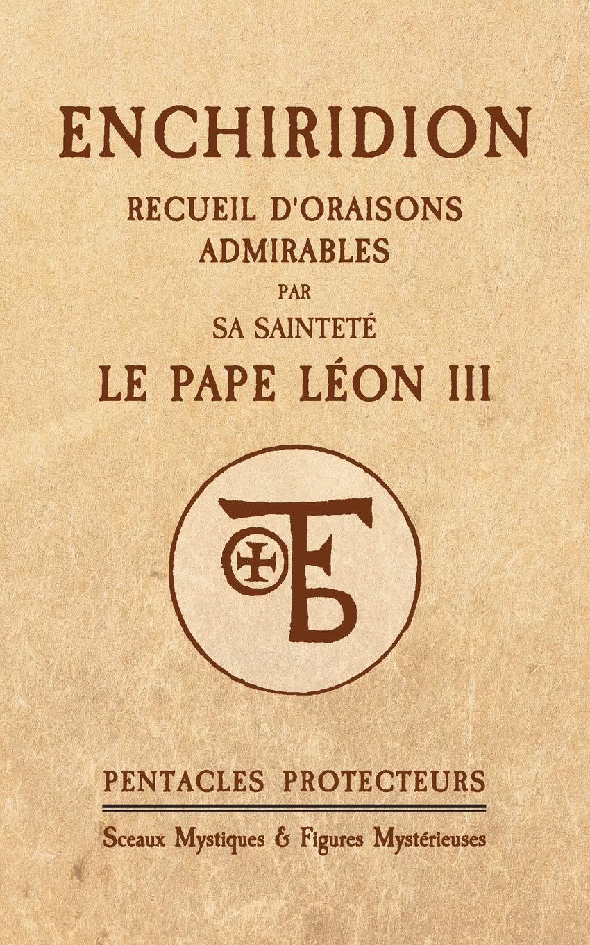 Enchiridion du Pape Léon III: Pentacles Protecteurs