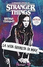 La vita segreta di Max. Il romanzo ufficiale di Stranger Things Copertina rigida=220 pagine