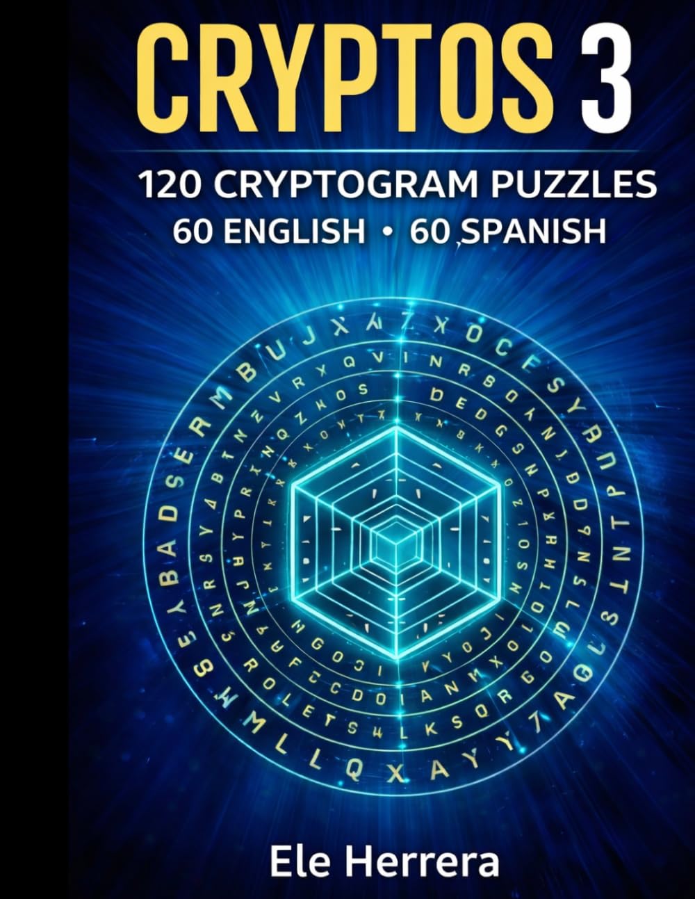 CRYPTOS 3: The Ultimate Cryptogram Challenge: Bilingual Puzzles in English and Spanish for Brain Training and Fun