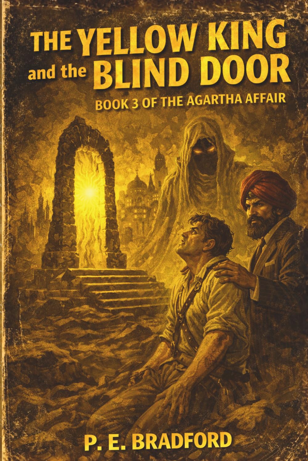 The Yellow King and the Blind Door (The Agartha Affair)