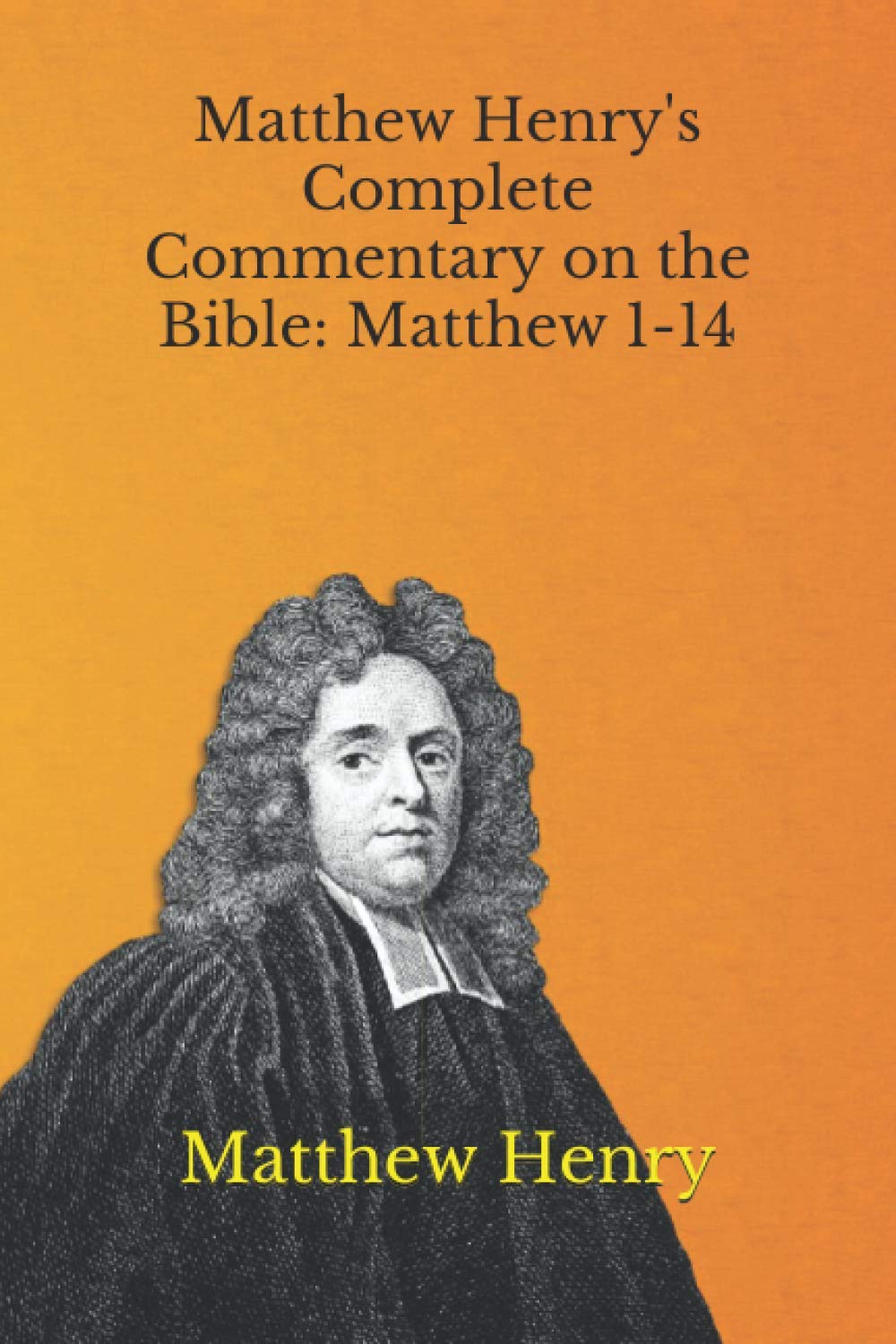 Matthew Henry's Complete Commentary on the Bible: Matthew 1