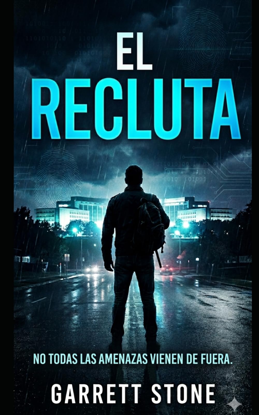 El Recluta: Una novela de John Sterling
