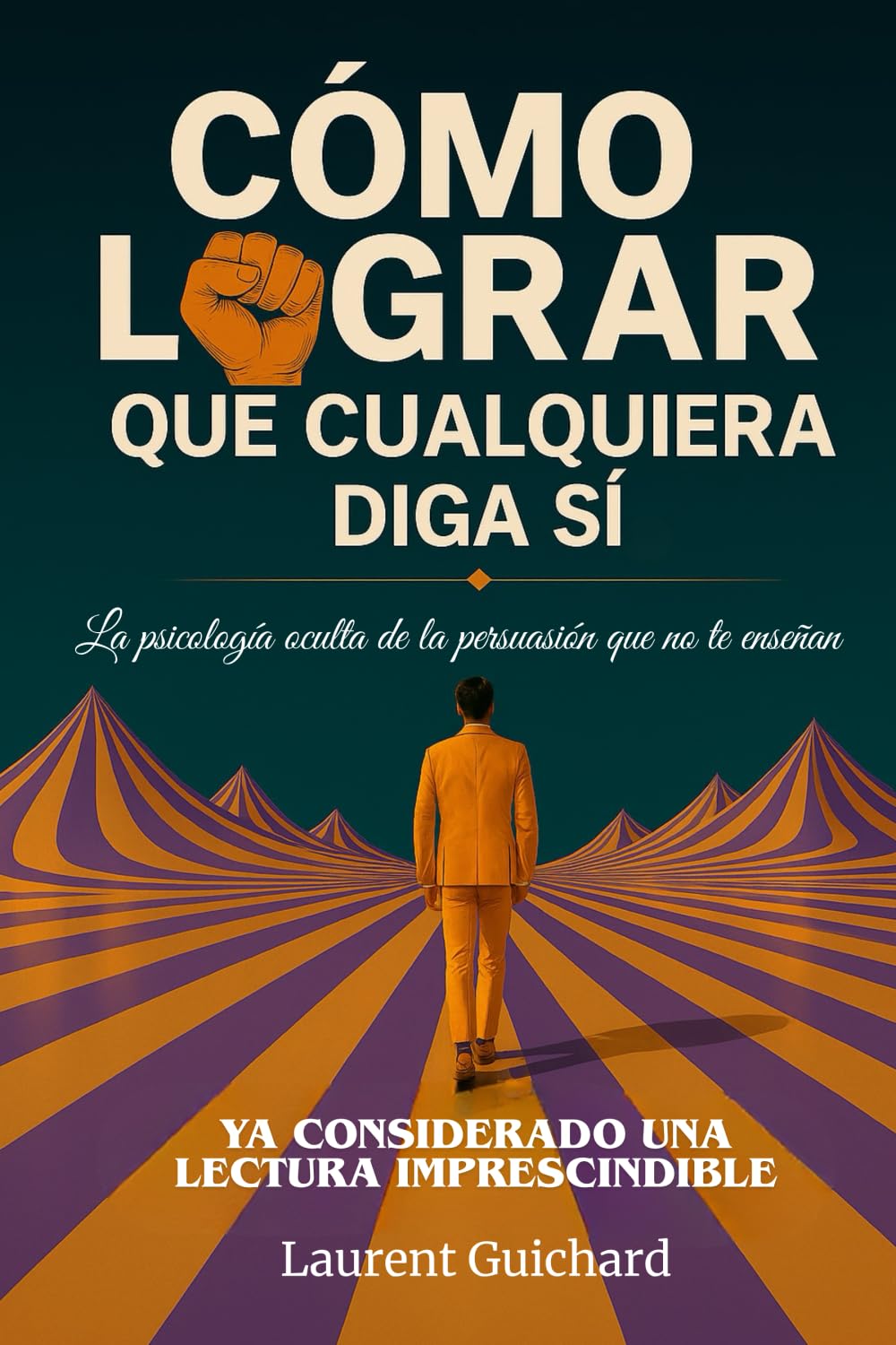 Cómo lograr que cualquiera diga sí !