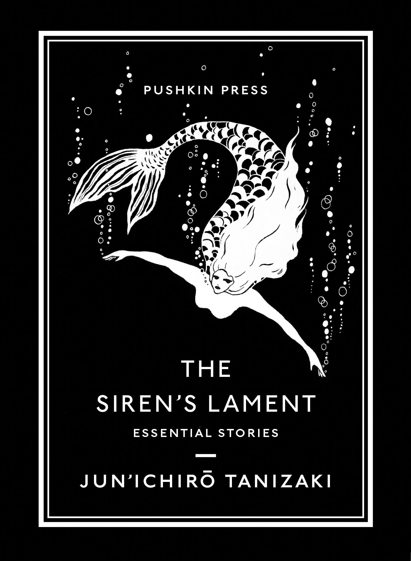 The Siren's Lament: Essential Stories (Pushkin Collection)